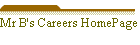 Mr B's Careers HomePage